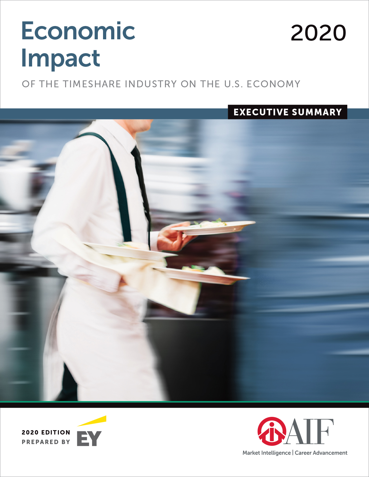 Economic Impact of the Timeshare Industry on the U.S. Economy, 2020 Ed. Executive Summary 
